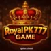 RoyalPK777 Game